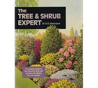 The Tree & Shrub Expert: The world's best-selling book on trees and shrubs (Expert Books) by Dr. D. G. Hessayon (1999) Paperback