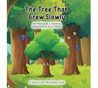 The Tree That Grew Slowly (The Feeling Trees)