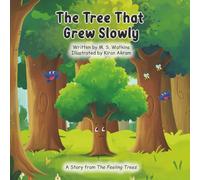 The Tree That Grew Slowly (The Feeling Trees)
