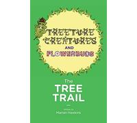 The Tree Trail: 4 (Treeture Creatures and Flowerbuds)