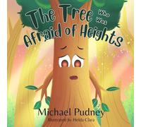The Tree Who Was Afraid Of Heights