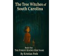 The Tree Witch's of South Carolina: Book 1