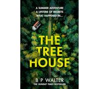 The Treehouse: A twisty and dark thriller from the Sunday Times bestselling author for summer 2025