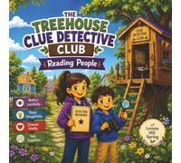 The Treehouse Clue Detective Club: Reading People (The Social Clue Detective Series)