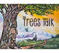 The Trees Talk