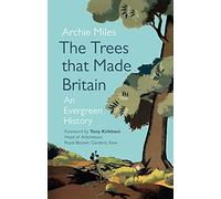 The Trees that Made Britain