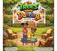 The Trees Were Dancing