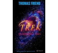 The Trek: Quintessence Tales