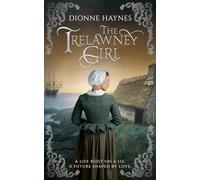 The Trelawney Girl: A life built on a lie. A future shaped by love. (The Mayflower Collection)