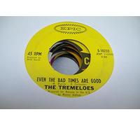 THE TREMELOES 45 RPM Even The Bad Times Are Good / Jenny's All Right