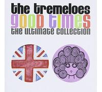 The Tremeloes - Good Times - The Ultimate Collection