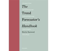 The Trend Forecaster's Handbook – Second Edition