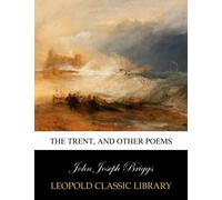 The Trent, and other poems