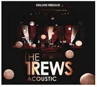 The Trews - Friends & Total Strangers (Deluxe Re-Issue)