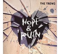 The Trews - Hope & Ruin