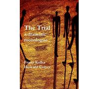 The Trial - a dramatic monologue