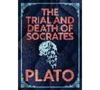 The Trial and Death of Socrates