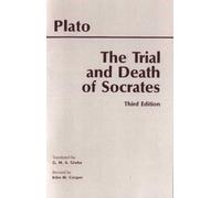 The Trial and Death of Socrates: Euthyphro, Apology, Crito, Death Scene from Phaedo