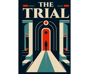 The Trial: Illustrated Book by Franz Kafka