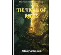 The Trial of Roots (The Forest Path Saga)