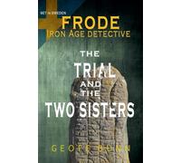 The Trial & The Two Sisters (Frode: Iron Age Detective)