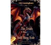 The Trials and Woes of Nadil Shiny Scale: 3 (The Relics Saga)