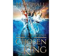 The Trials of Boy Kings: 2 (Chosen King)