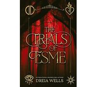 The Trials of Esme: (Discreet Hardback)