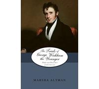 The Trials of George Wickham the Younger: Pride and Prejudice Continues: Volume 9 (The Darcys and the Bingleys)