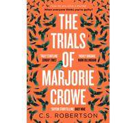 The Trials of Marjorie Crowe : a Scottish-set gripping crime thriller about witchcraft, shortlisted for the CWA Twisted Dagger 2025