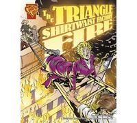 The Triangle Shirtwaist Factory Fire (Disasters in History)