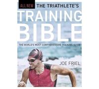 The Triathlete's Training Bible by Joe Friel Paperback Ulysses Pr
