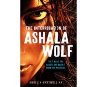 The Tribe 1: The Interrogation of Ashala Wolf