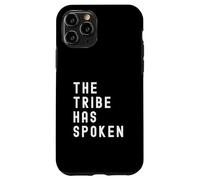 The Tribe Has Spoken Funny Tv Moments Case for iPhone 11 Pro