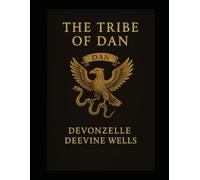 The Tribe of Dan: 31 Day Devotional