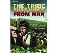 The Tribe That Hides From Man [DVD]