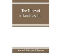 The tribes of Ireland: a satire