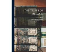 The Tribes of Ireland: a Satire