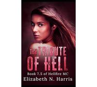 The Tribute of Hell: 7.5 (Hellfire MC)