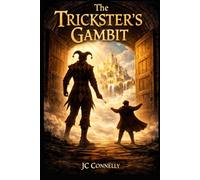 The Trickster's Gambit (The Arcane Tricksters Journey)