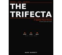The Trifecta: A Spartan Race Record