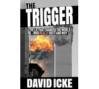 The Trigger: The Lie That Changed the World