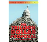 The Trillion Dollar Proposal