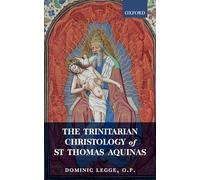 The Trinitarian Christology of St Thomas Aquinas
