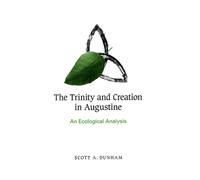 The Trinity and Creation in Augustine : An Ecological Analysis