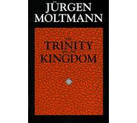 The Trinity and the Kingdom: The Doctrine of God
