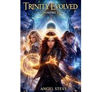 The Trinity Evolved The Halo Awakens: 1 (Trinity Saga)