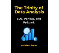 The Trinity of Data Analysis: SQL, Pandas, and PySpark