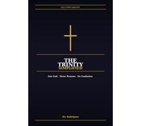 The Trinity Simplified: Father, Son, and Holy Spirit - What the Bible Actually Says, in Plain Everyday English (Holy Spirit Ministry)