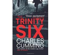 The Trinity Six by Cumming, Charles (2011)
